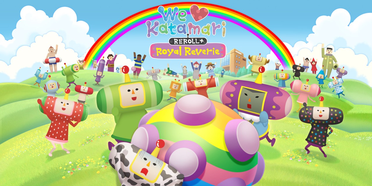 We Love Katamari Reroll + Royal Reverie