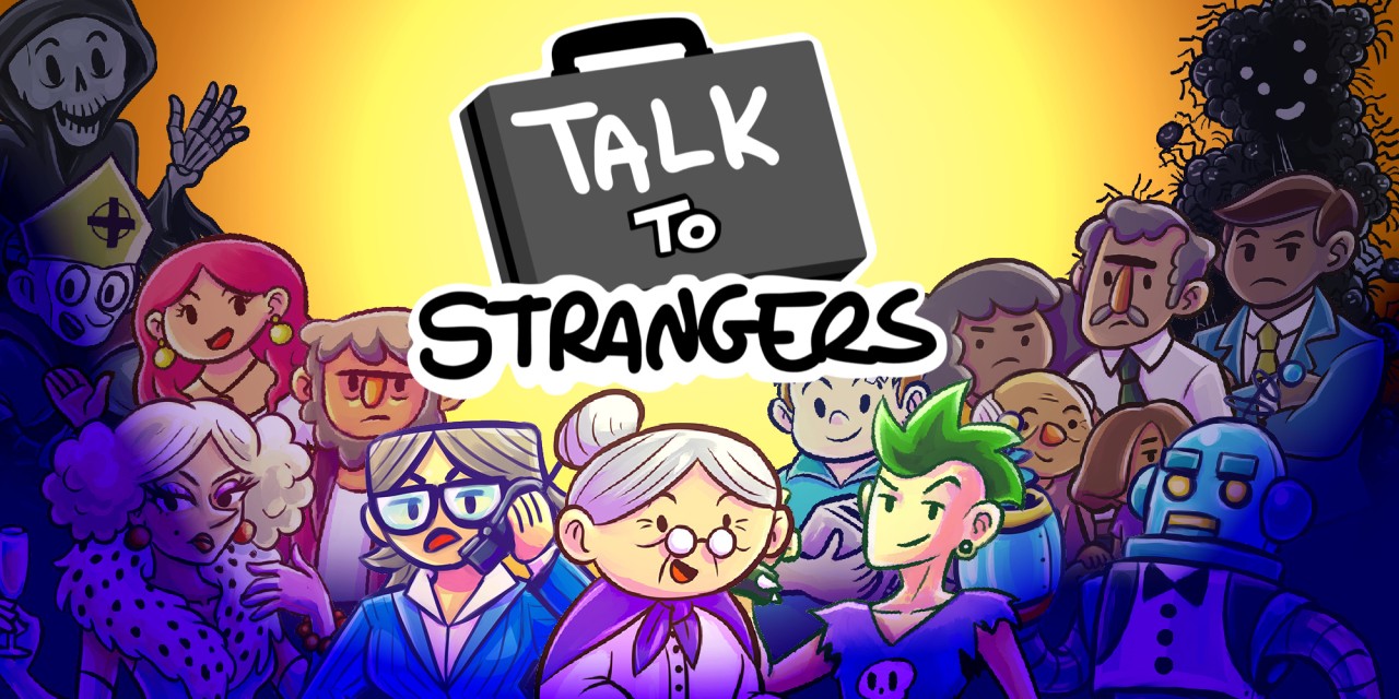 Talk to Strangers