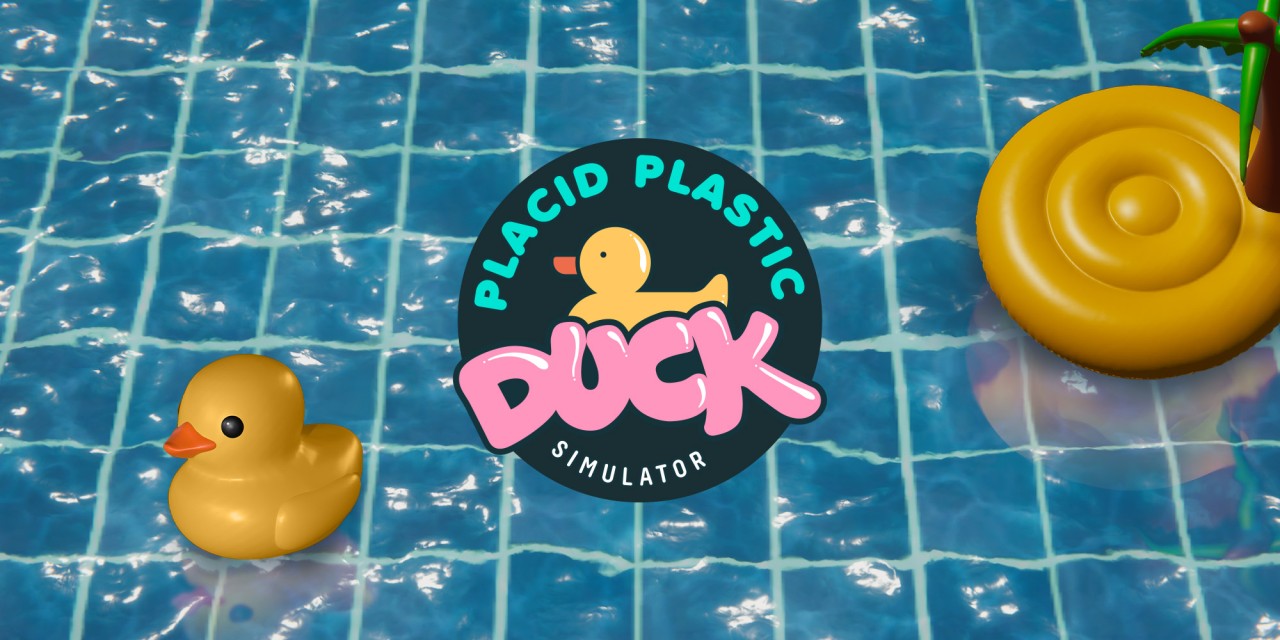 Placid Plastic Duck Simulator