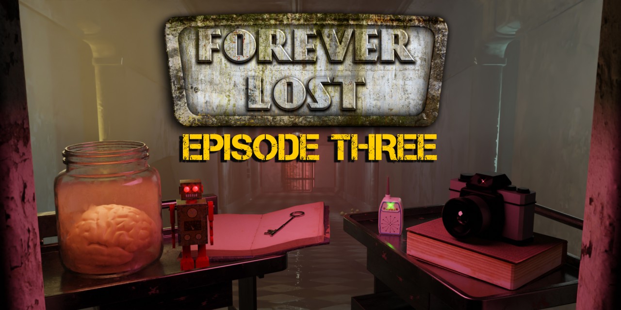 Forever Lost: Episode 3