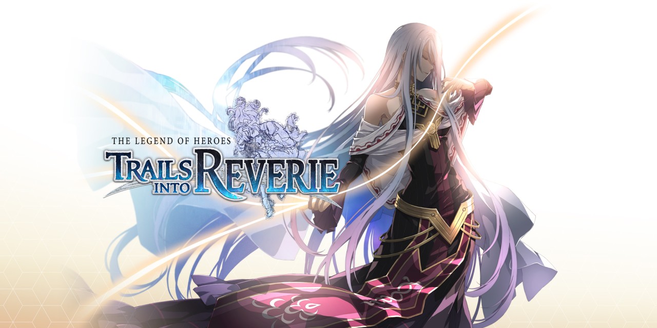 The Legend of Heroes: Trails into Reverie