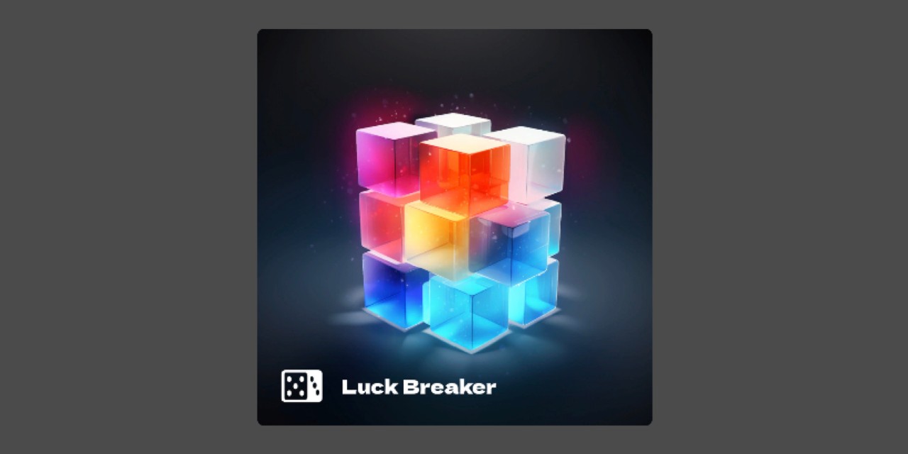 Luck Breaker