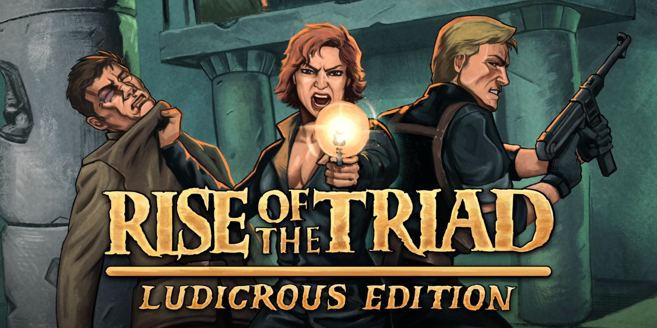 Rise of the Triad: Ludicrous Edition