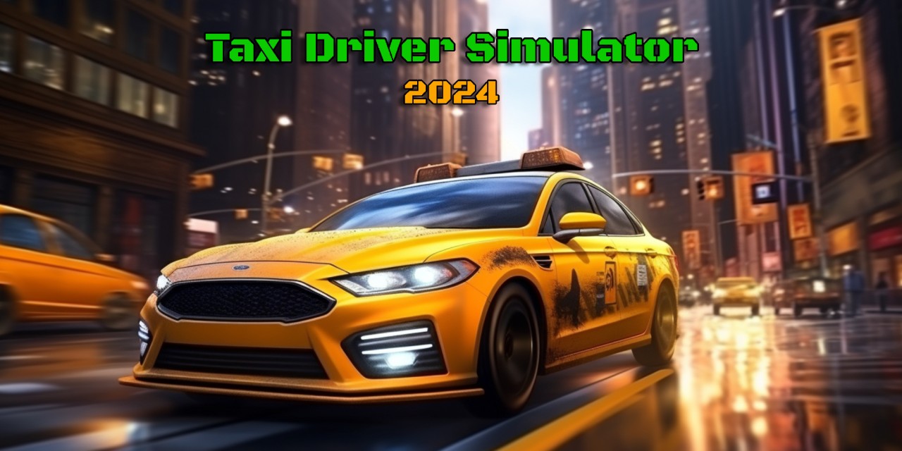 Taxi Driver Simulator 2024