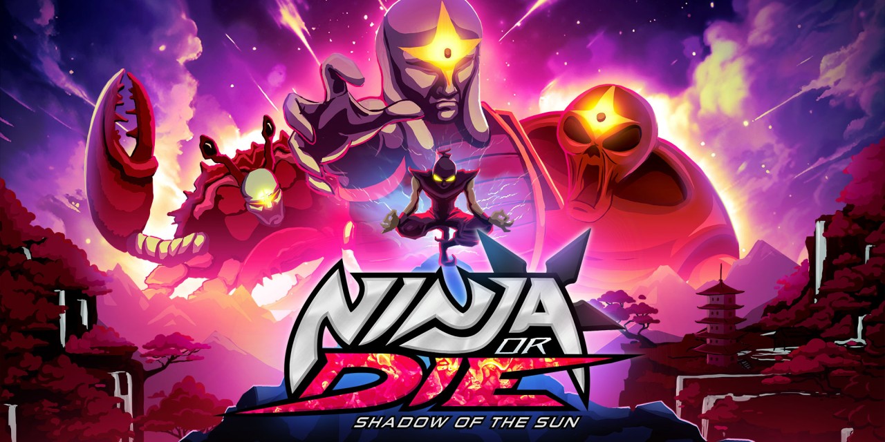 Ninja or Die: Shadow of the Sun