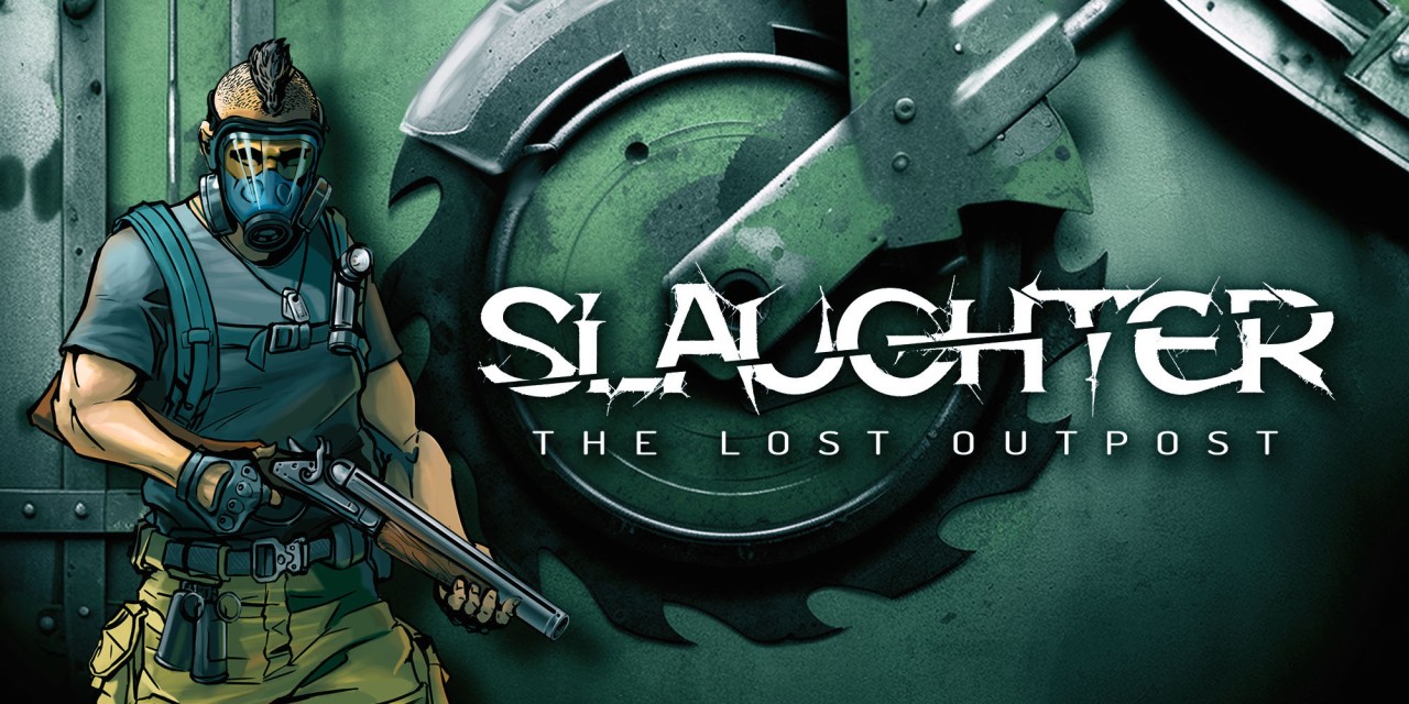 Slaughter: The Lost Outpost