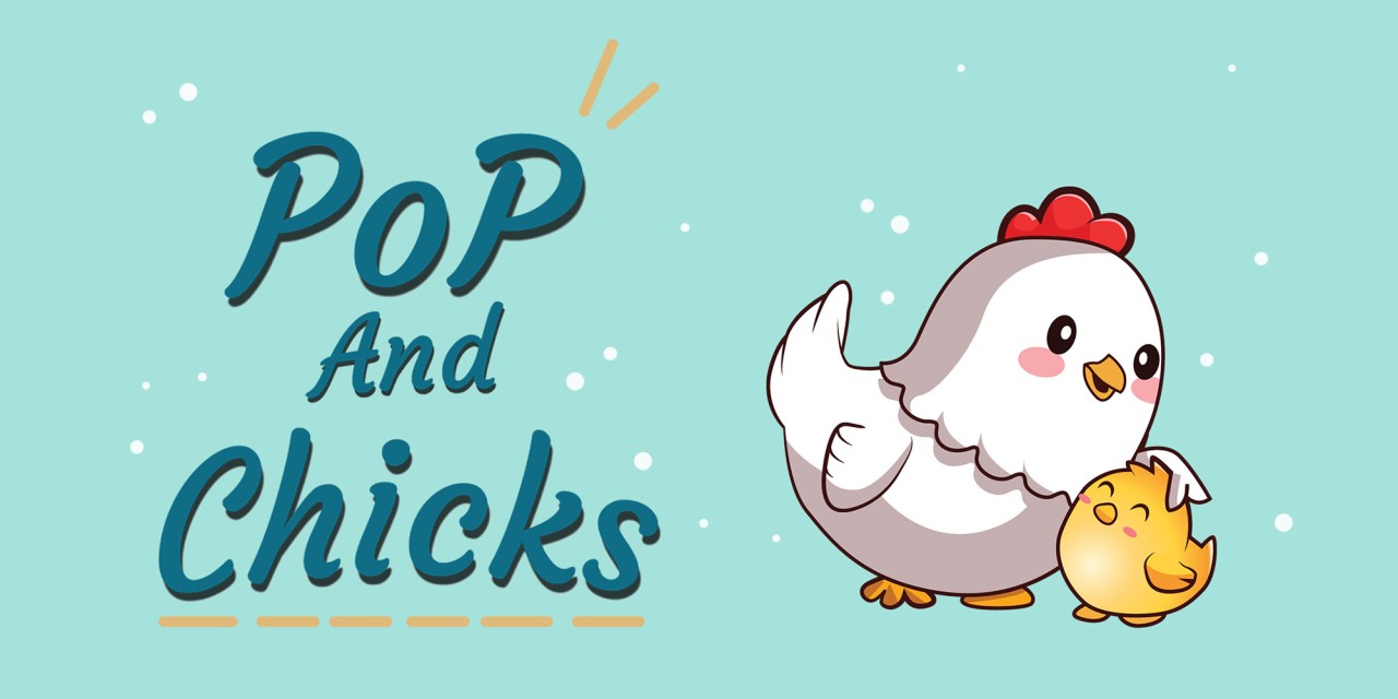 Pop and Chicks