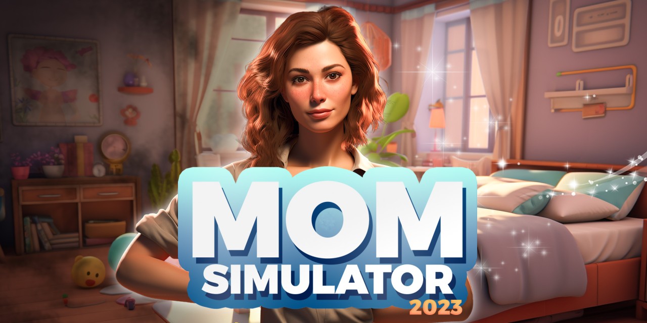 Mom Simulator 2023