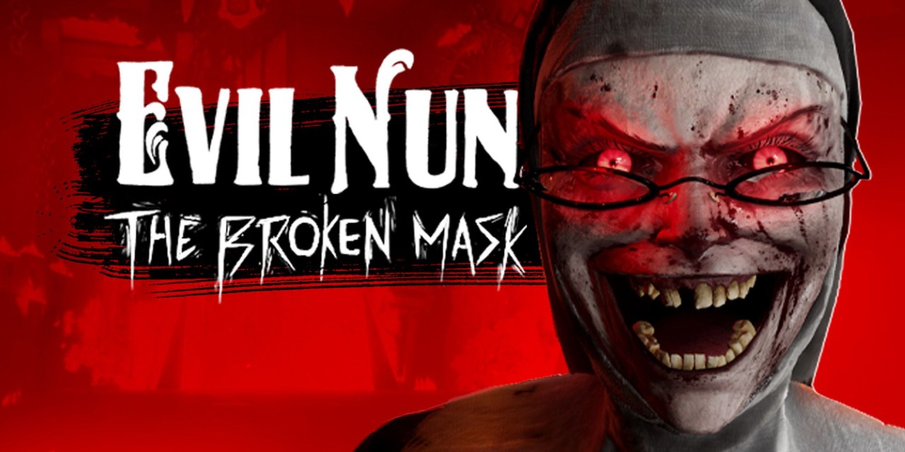 Evil Nun: The Broken Mask