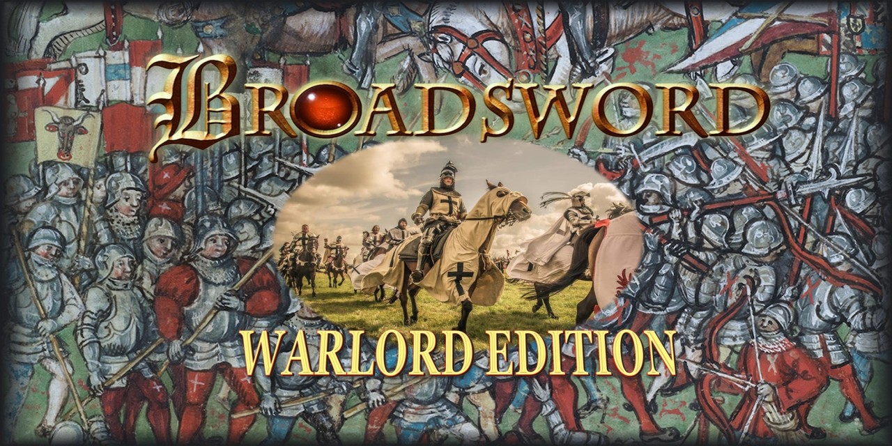 Broadsword: Warlord Edition