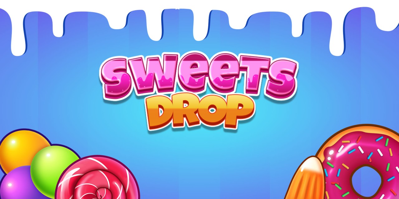 Sweets Drop