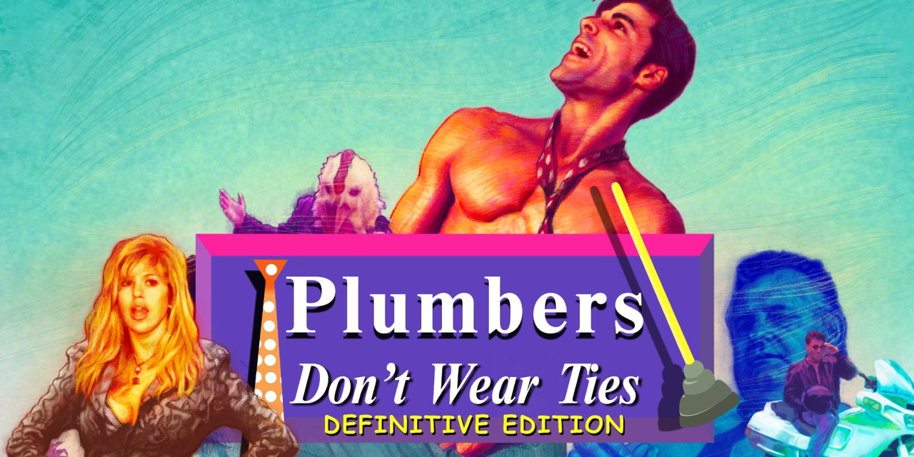 Plumbers Don't Wear Ties: Definitive Edition