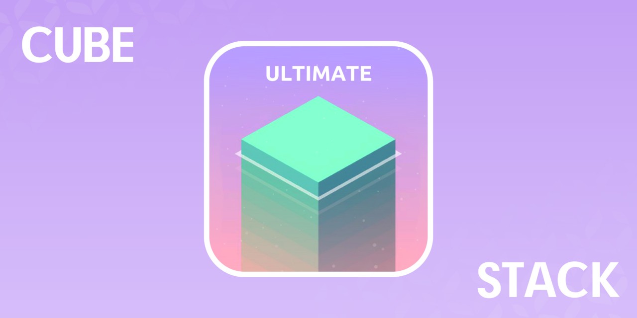 Cube Stack Ultimate