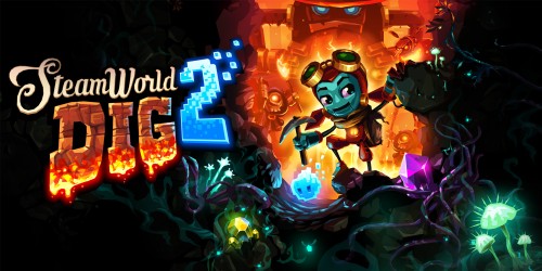 Steamworld Dig and Steamworld Heist physical editions available for pre-order July 9th