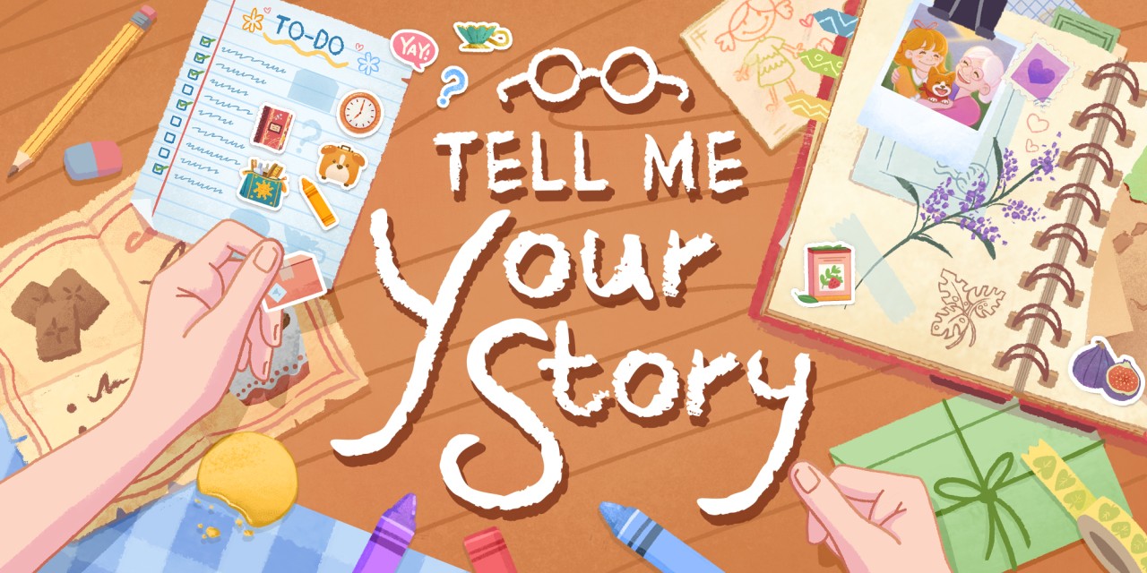 Tell Me Your Story