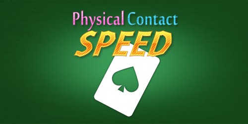 Physical Contact: Speed