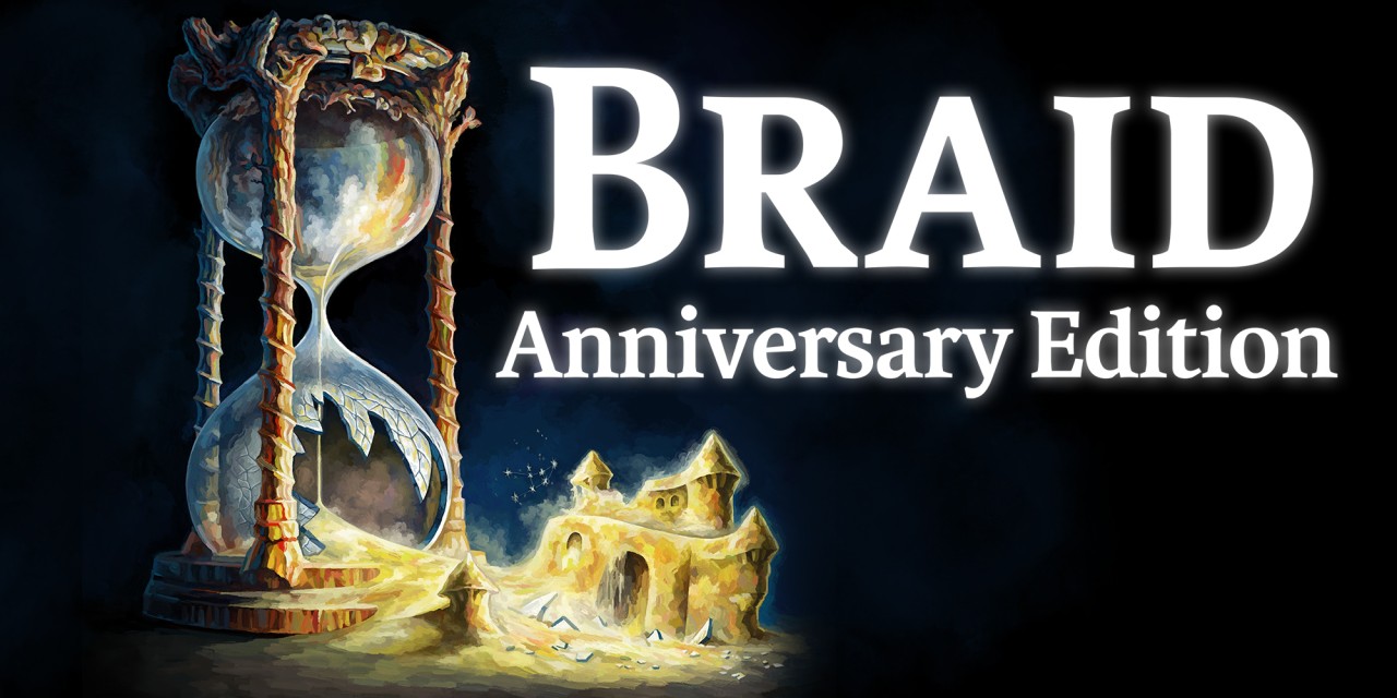 Braid: Anniversary Edition