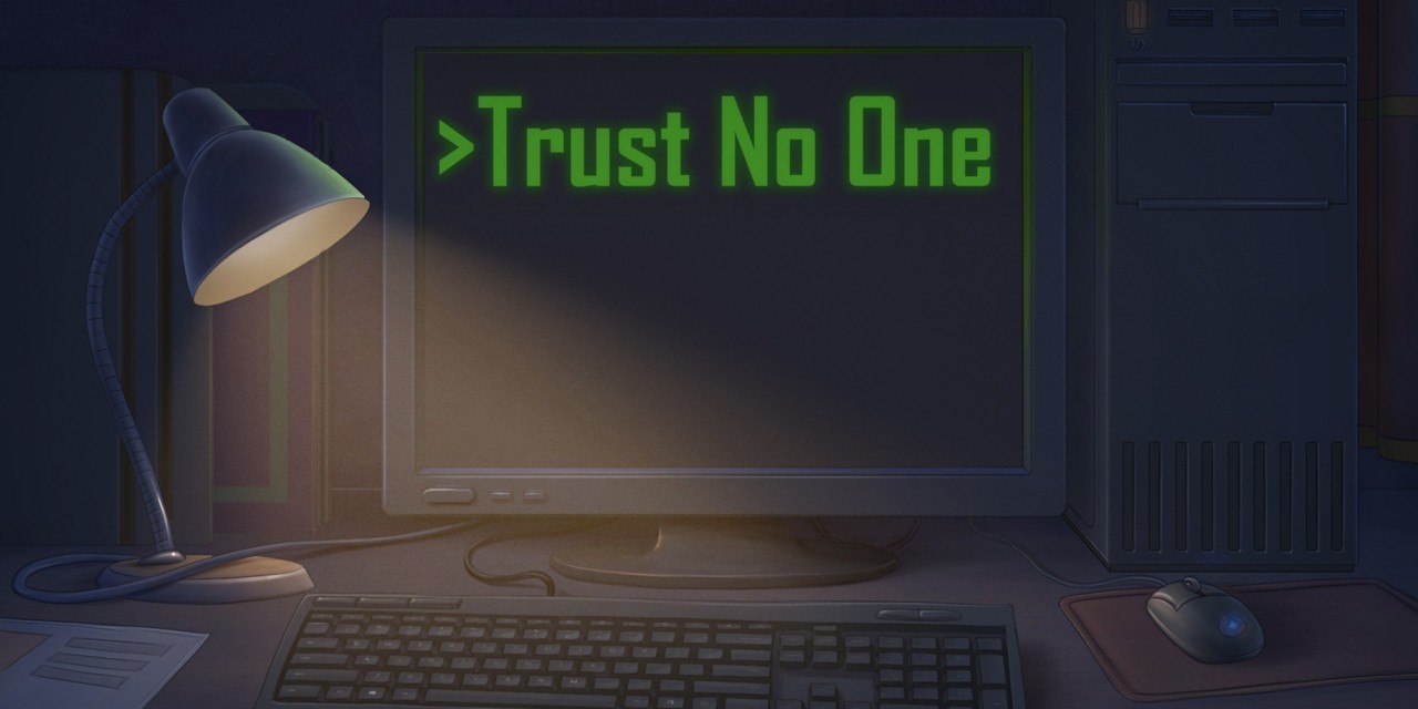 Trust No One