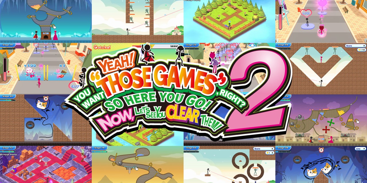 Yeah! You want those games, right? So here you go! Now, let's see you clear them! 2