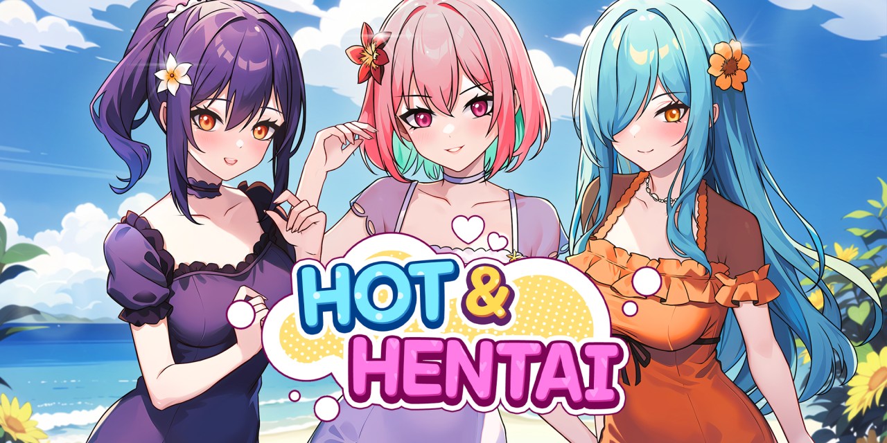 Hot and Hentai