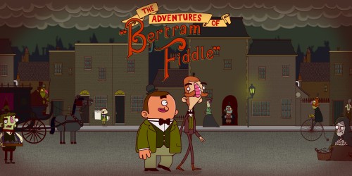 The Adventures of Bertram Fiddle: A Dreadly Business