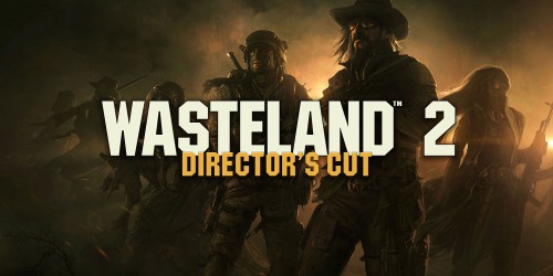 Wasteland 2: Director's Cut