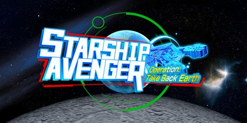 Starship Avenger - Operation: Take Back Earth