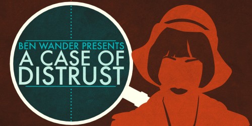 A Case of Distrust