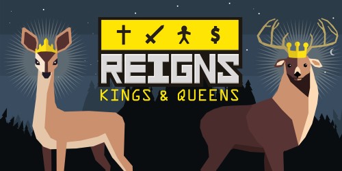 Reigns: Kings & Queens