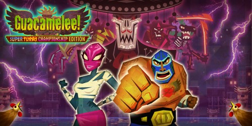 Guacamelee! Super Turbo Championship Edition