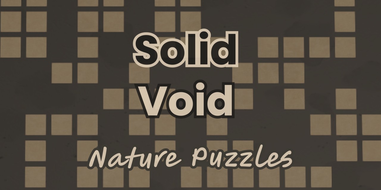 Solid Void: Nature Puzzles