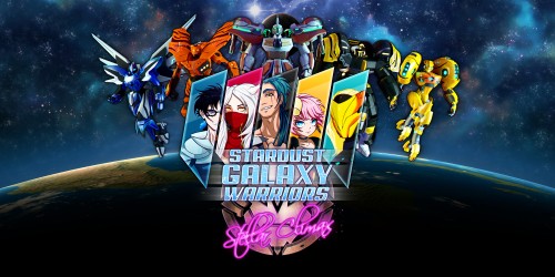 Stardust Galaxy Warriors: Stellar Climax