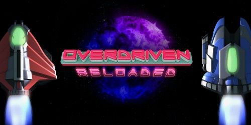 Overdriven Reloaded: Special Edition