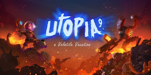 Utopia 9 - A Volatile Vacation