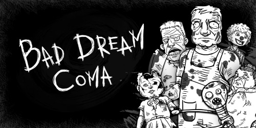 Bad Dream: Coma