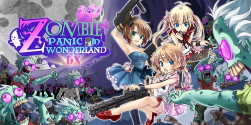 Zombie Panic in Wonderland DX