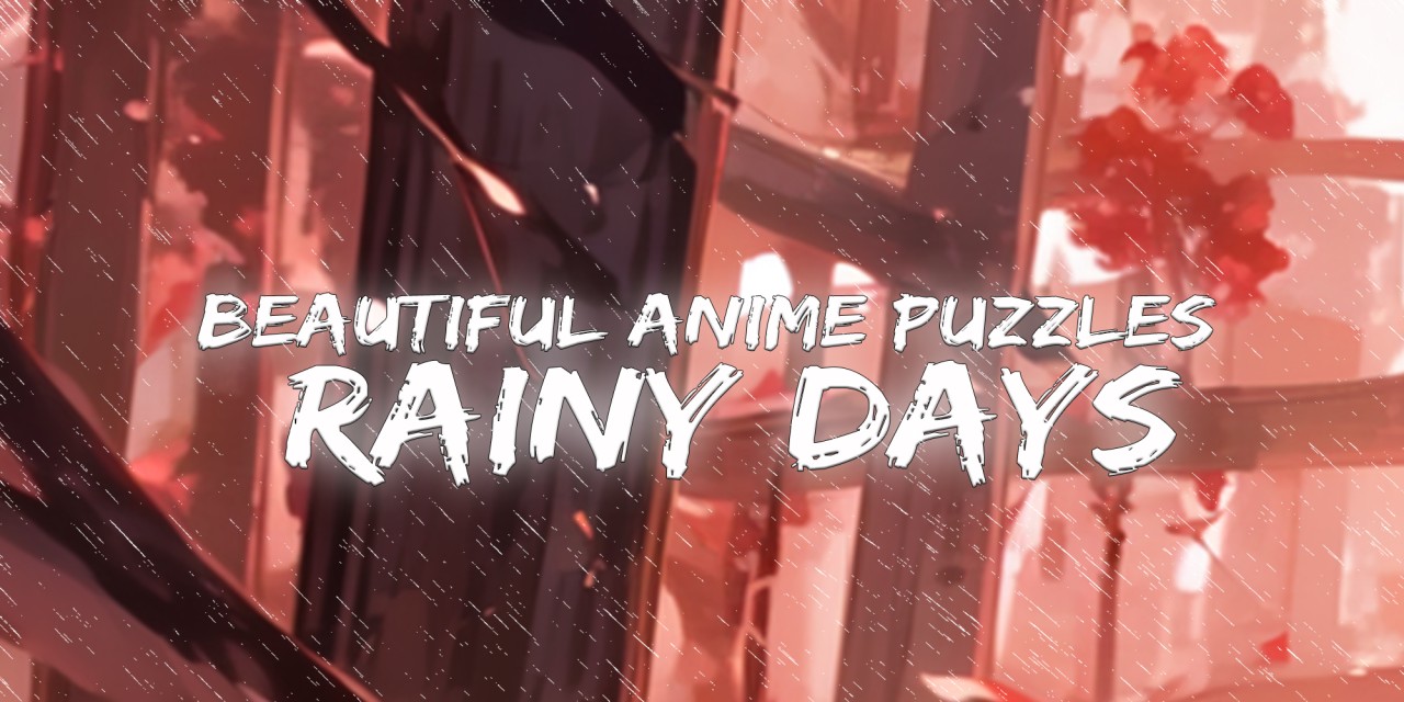 Beautiful Anime Puzzles: Rainy Days