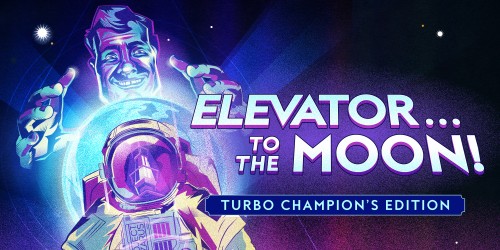 Elevator... to the Moon! Turbo Champion's Edition