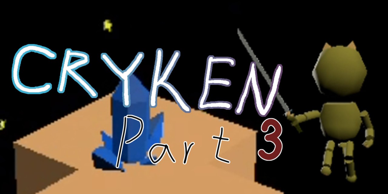 Cryken part 3