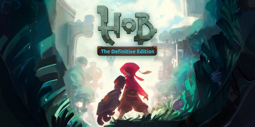 Hob: The Definitive Edition