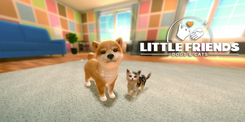 Little Friends: Dogs & Cats