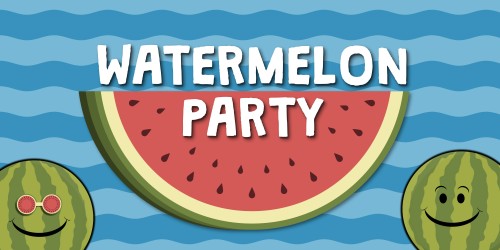 Watermelon Party