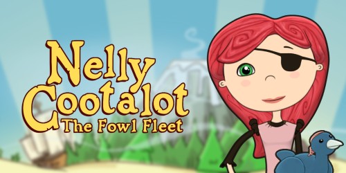 Nelly Cootalot: The Fowl Fleet