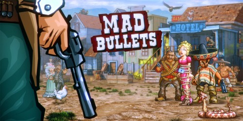 Mad Bullets