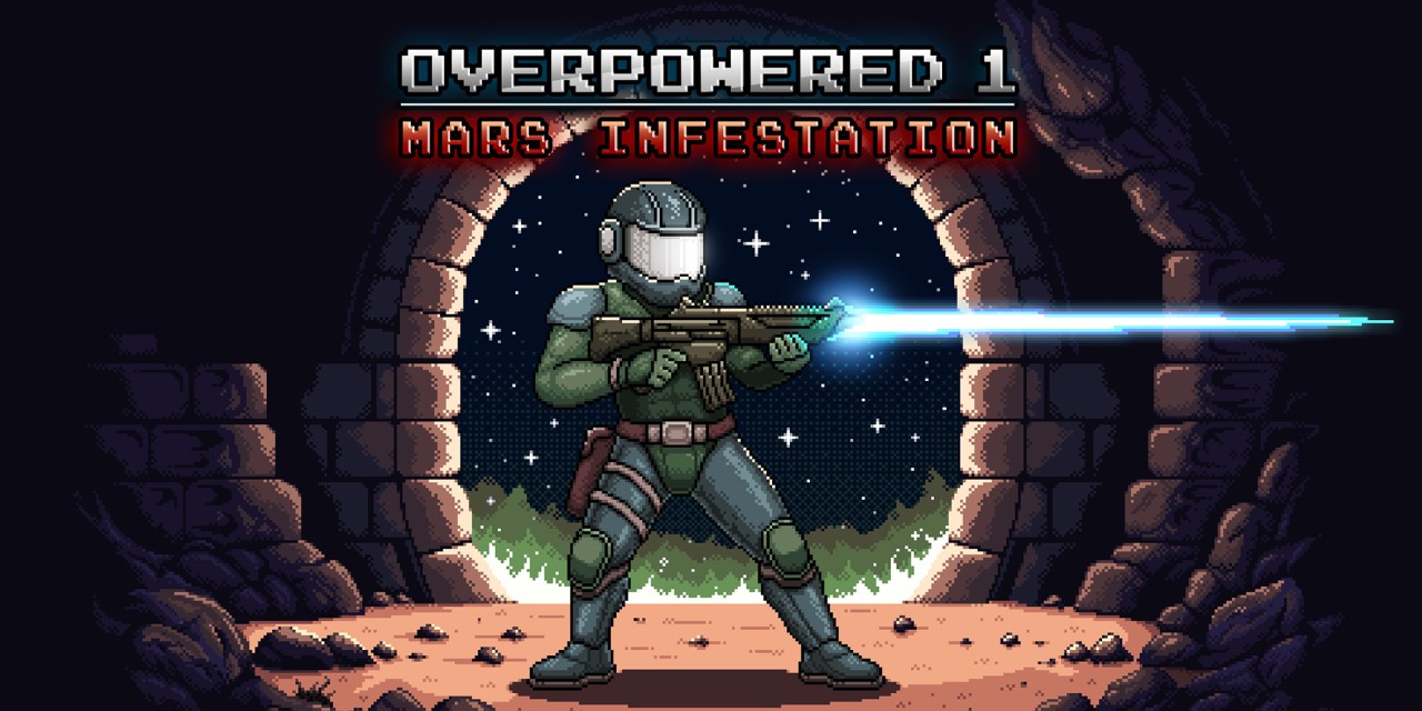 Overpowered 1: Mars Infestation