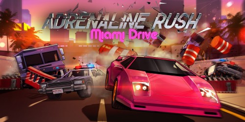 Adrenaline Rush - Miami Drive