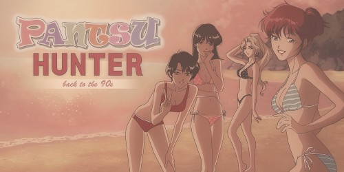 Pantsu Hunter: Back to the 90s