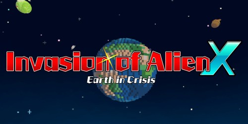 Invasion of Alien X - Earth in Crisis