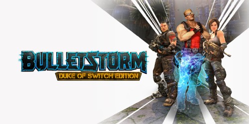 Bulletstorm: Duke of Switch Edition