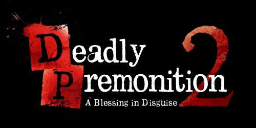 Deadly Premonition 2: A Blessing in Disguise